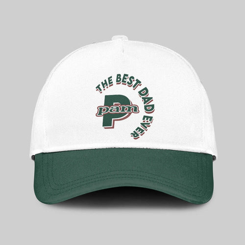 The Best Dad Ever Custom Name Cap PAM 13K1 C35PF