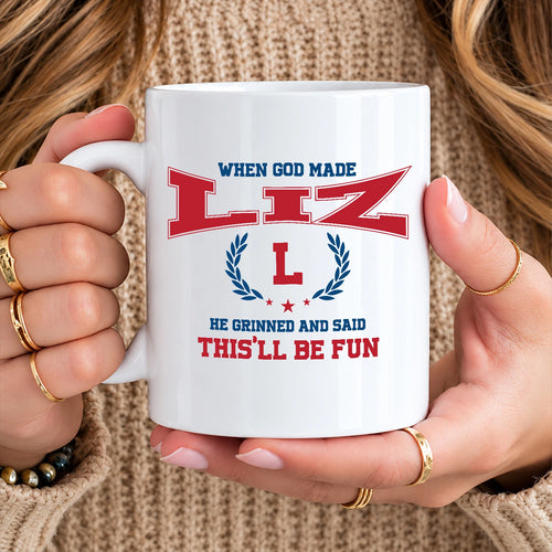 When God Made Your Name Personalized Mug LIZ 13K1 MG08