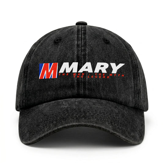 The Man - The Myth - The Legend MARY 13K C28PF