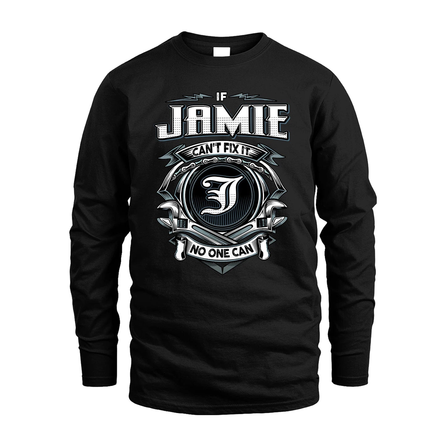 JAMIE 13K1-510 Personalized  "Can’t Fix It No One Can"