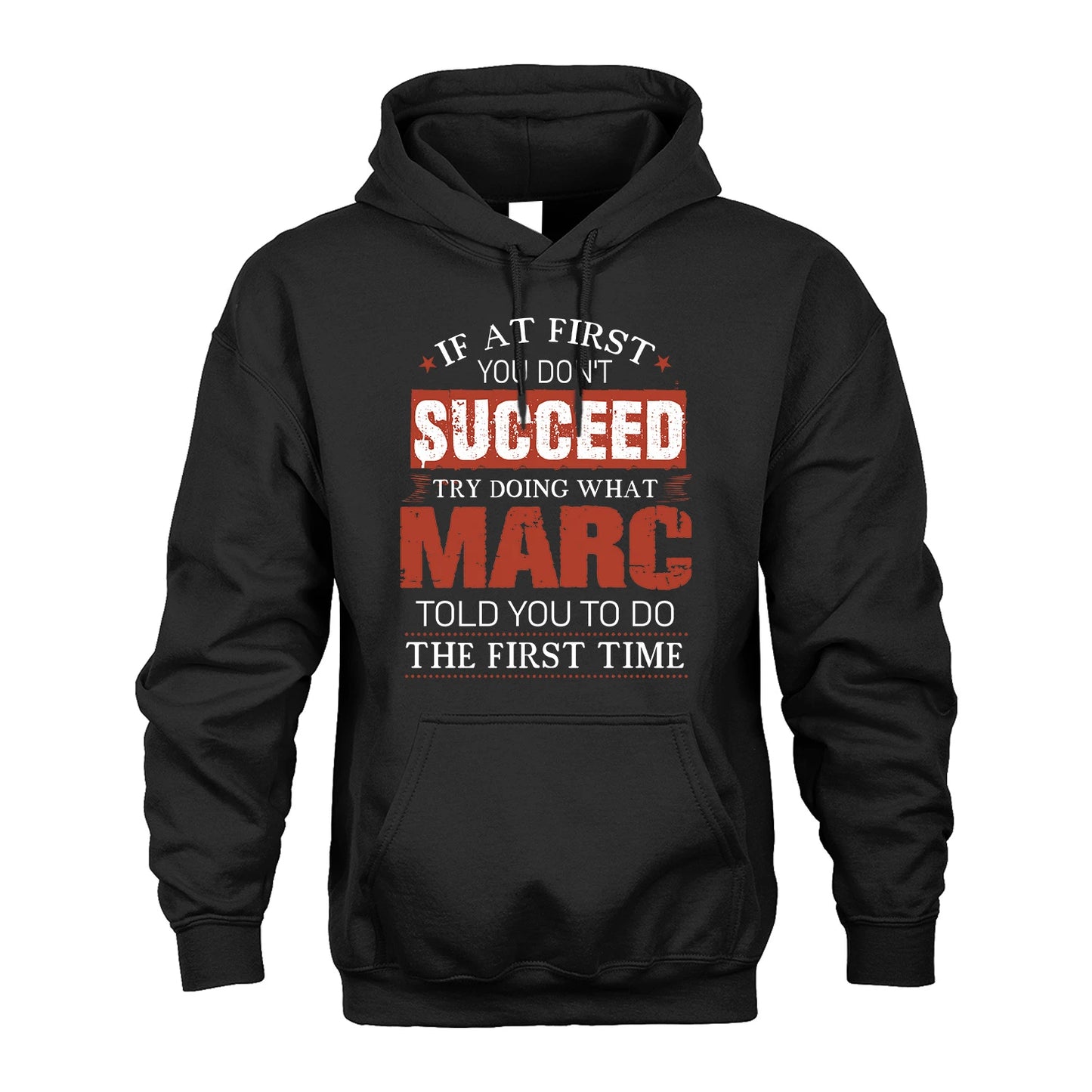 MARC 13K1-82–Personalized Funny Quote Apparel “If At First You Don’t Succeed”