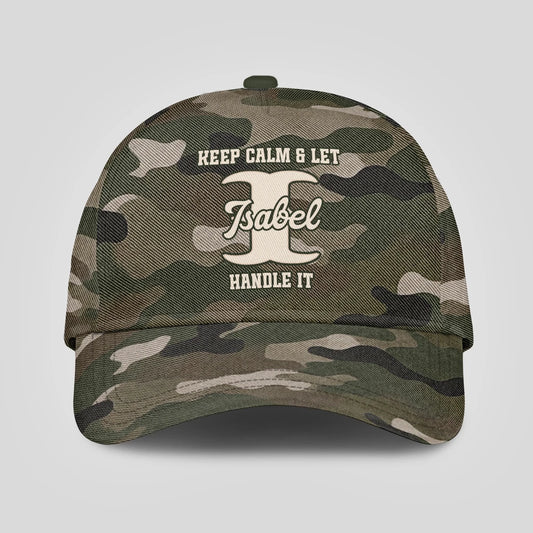Keep Calm & Let Your Name Handle It Camo Cap ISABEL 13K1 C174PF