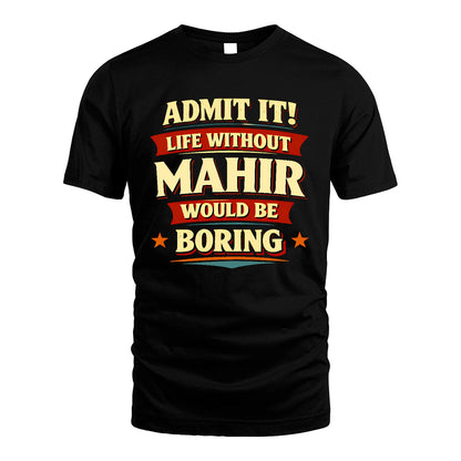MAHIR 13K10-503 Admit It Life Without...