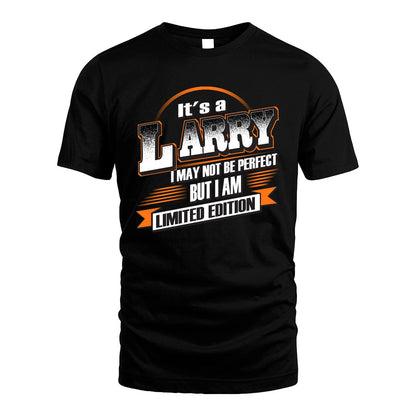 LARRY 13K1-514 Personalized "It's a ... I May Not Be Perfect..."