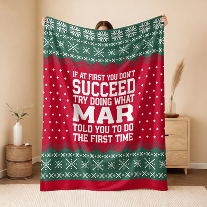 If At First You Don’t Succeed Red Green Christmas Fleece Blanket MAR 13K1 BK28