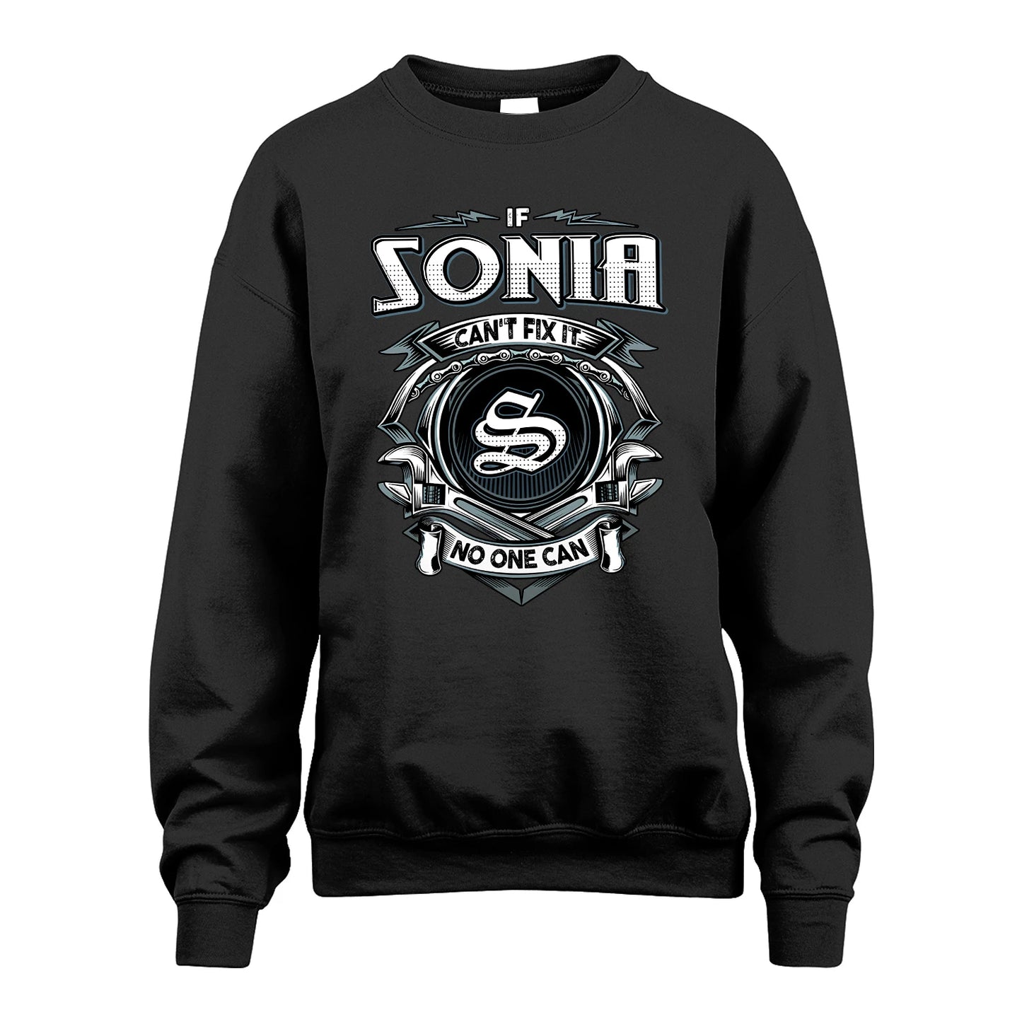 SONIA 13K1-510 Personalized  "Can’t Fix It No One Can"