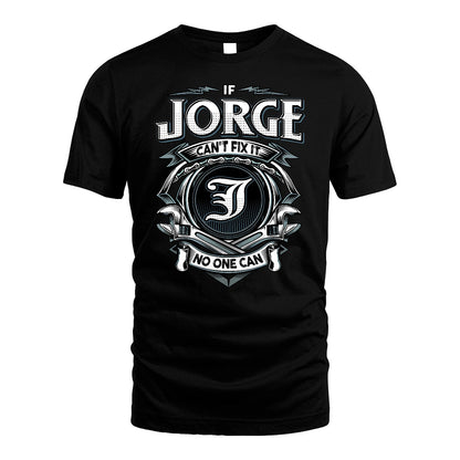 JORGE 13K1-510 Personalized  "Can’t Fix It No One Can"