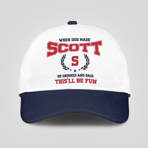 When God Made Your Name He Grinned And Said This'll Be Fun Blue Cap SCOTT 13K1 C57PF
