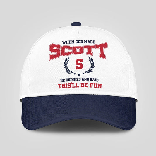 When God Made Your Name He Grinned And Said This'll Be Fun Blue Cap SCOTT 13K1 C57PF