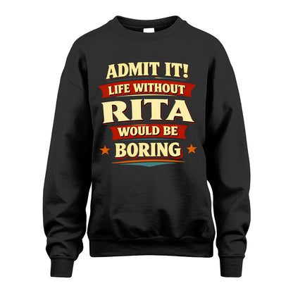 RITA 13K1-503 Admit It Life Without...