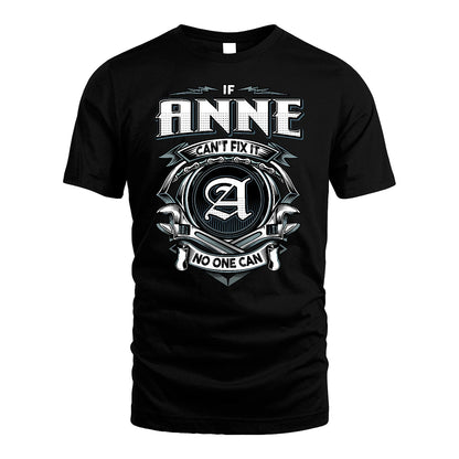 ANNE 13K1-510 Personalized  "Can’t Fix It No One Can"