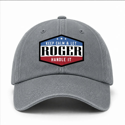 Keep Calm & Let Your Name Handle It Washed Cap ROGER 13K1 C87PF