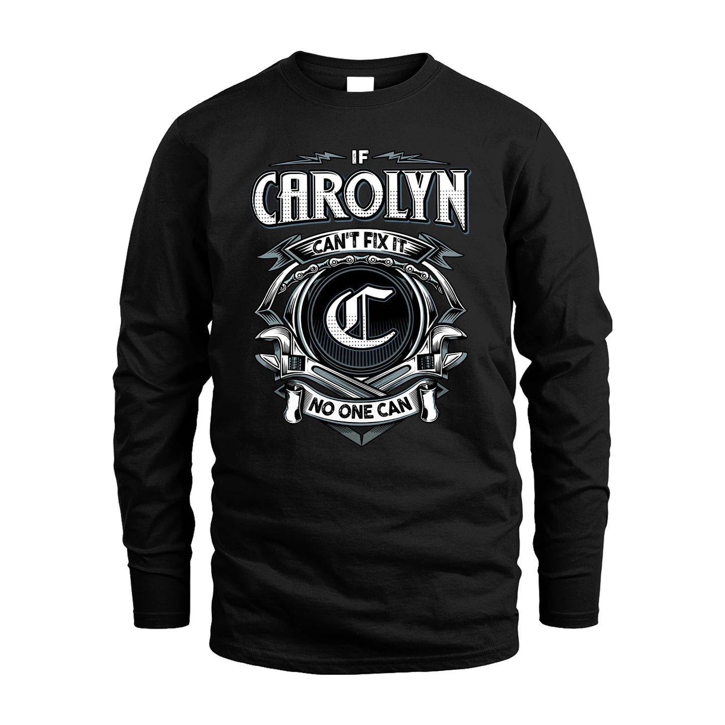 CAROLYN 13K1-510 Personalized  "Can’t Fix It No One Can"