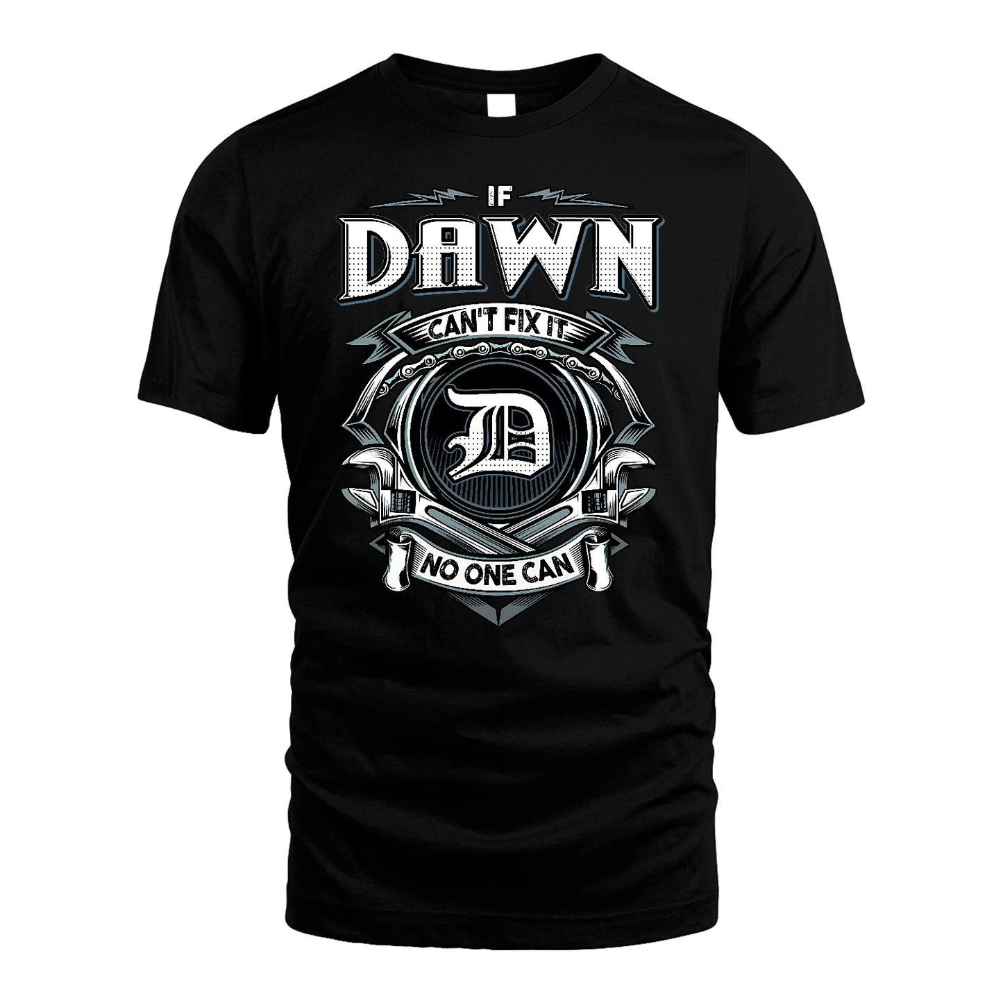 DAWN 13K1-510 Personalized  "Can’t Fix It No One Can"
