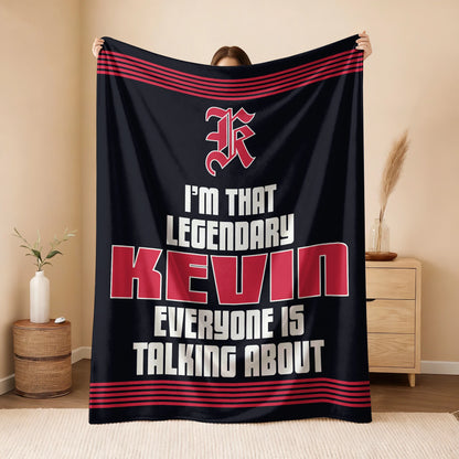 I'm That Legendary Name Dark Red Fleece Blanket KEVIN 13K1 BK48