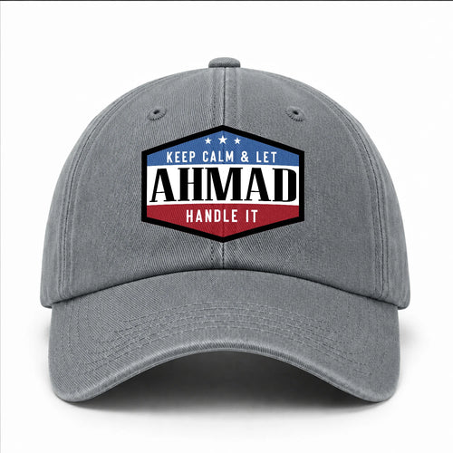 Keep Calm & Let Your Name Handle It Washed Cap AHMAD 13K1 C87PF