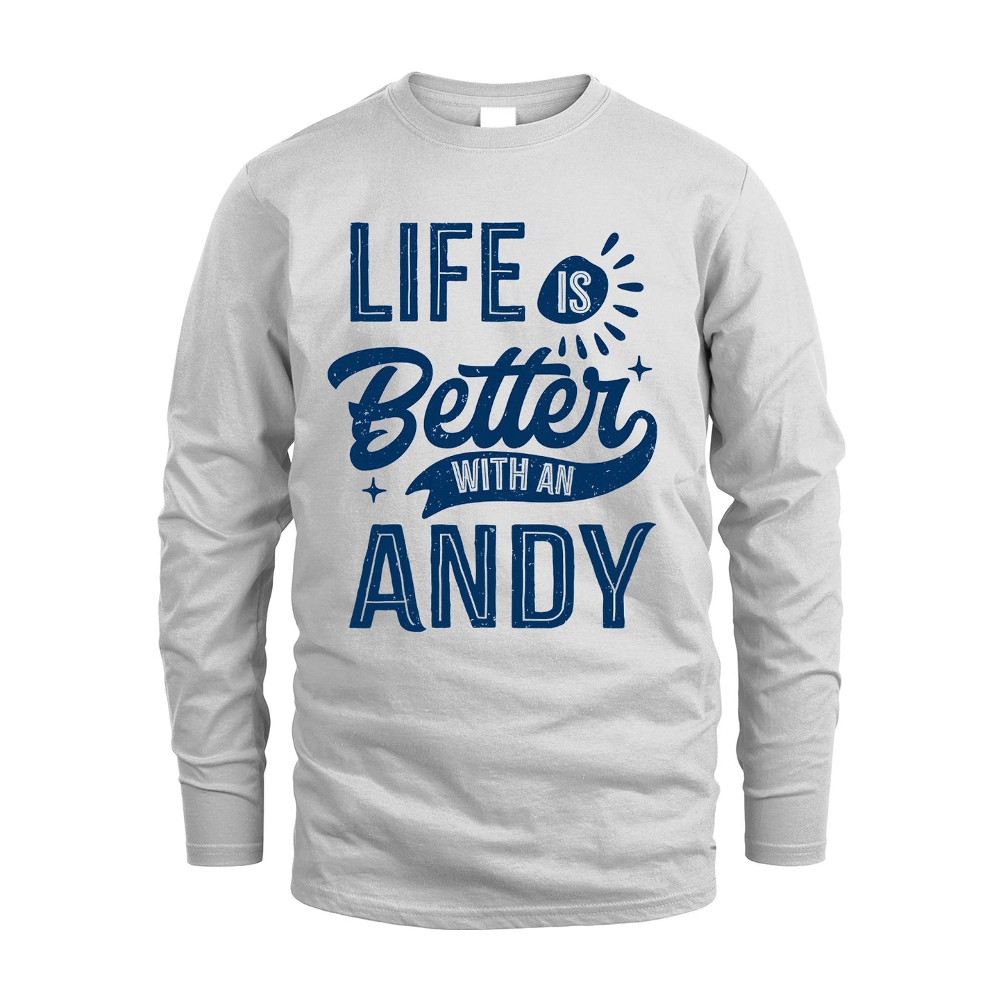ANDY 13K1-116 Personalized Name Quote T-Shirt Life Is Better With Unisex Gift