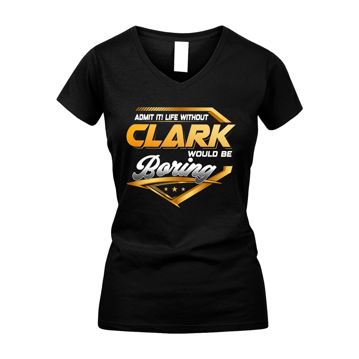 CLARK 13K1-513 Personalized "Admit It! Life Without ... Would Be Boring"