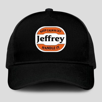 Keep Calm & Let Your Name Handle It Black Mesh Cap JEFFREY 13K1 C199PF