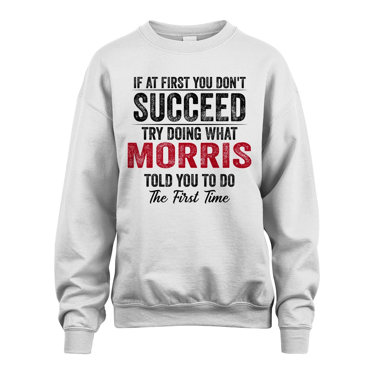 MORRIS 13K1-357 If At First You Don't Succeed...