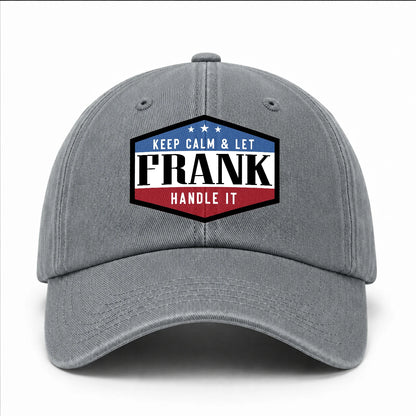 Keep Calm & Let Your Name Handle It Washed Cap FRANK 13K1 C87PF