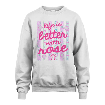 ROSE 13K1-539 Life is Better With ...