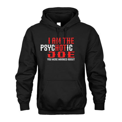 JOE 13K1-544 I Am The Psychotic Name You Were Warned About
