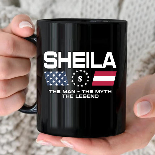 The Man The Myth The Legend Us Flag Mug SHEILA 13K1 MG23