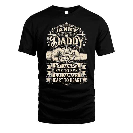 JANICE 13K1-543 Daddy Not Always Eye to Eye But Always Heart to Heart