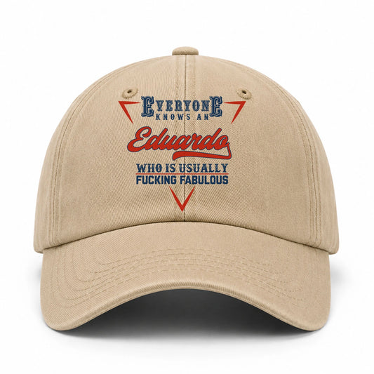 Everyone Knows A Your Name Who Is Usually Fucking Fabulous Washed Cap EDUARDO 13K1 C53PF