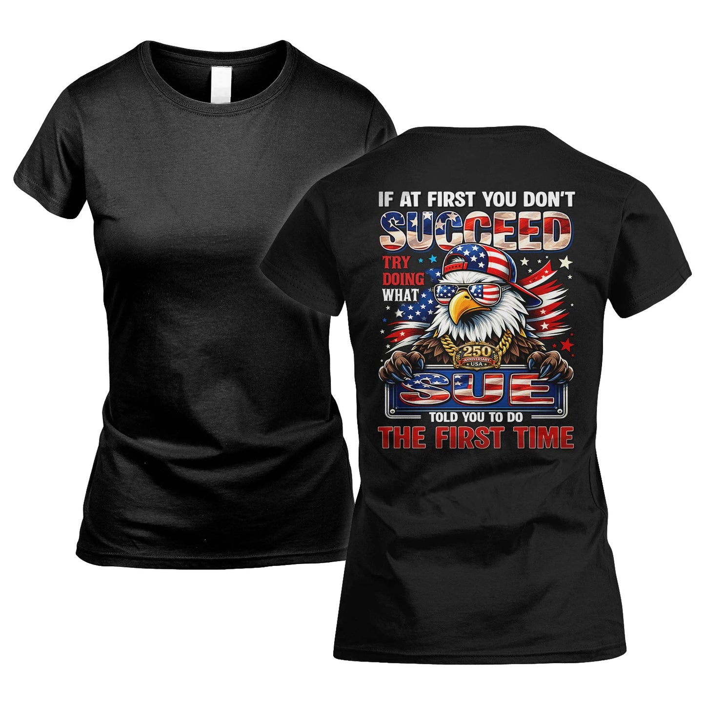 SUE 13K1-521 Personalized "If At First You Don’t Succeed..."