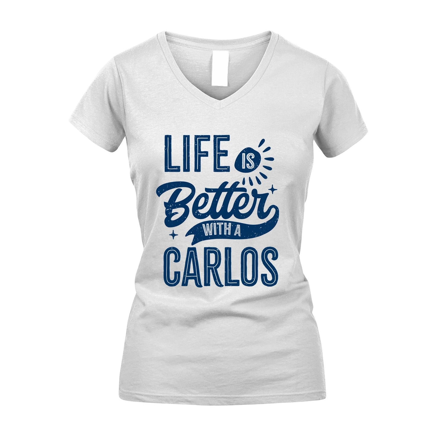CARLOS 13K1-116 Personalized Name Quote T-Shirt Life Is Better With Unisex Gift