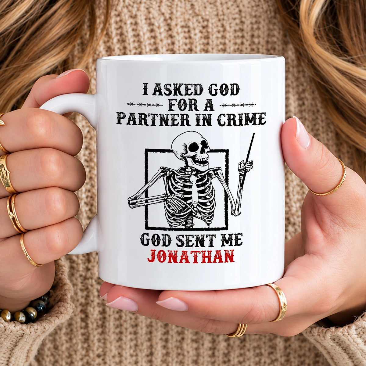 I Asked God For A Partner In Crime Skeleton Funny Mug JONATHAN 13K1 MG30