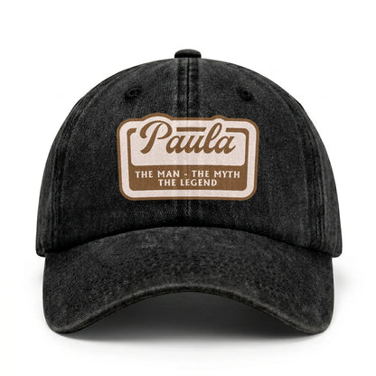 The Man - The Myth - The Legend PAULA 13K C29PF