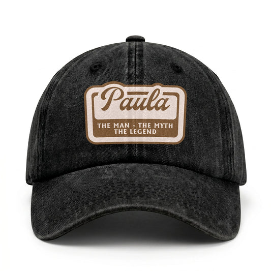 The Man - The Myth - The Legend PAULA 13K C29PF