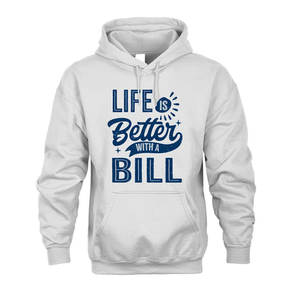 BILL 13K1-116 Personalized Name Quote T-Shirt Life Is Better With Unisex Gift