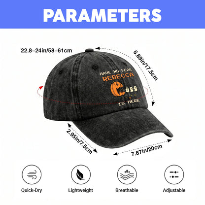 Have No Fear Your Name Is Here Halloween Washed Cap REBECCA 13K1 C108PF