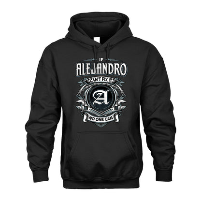 ALEJANDRO 13K1-510 Personalized  "Can’t Fix It No One Can"