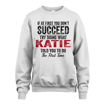 KATIE 13K1-357 If At First You Don't Succeed...