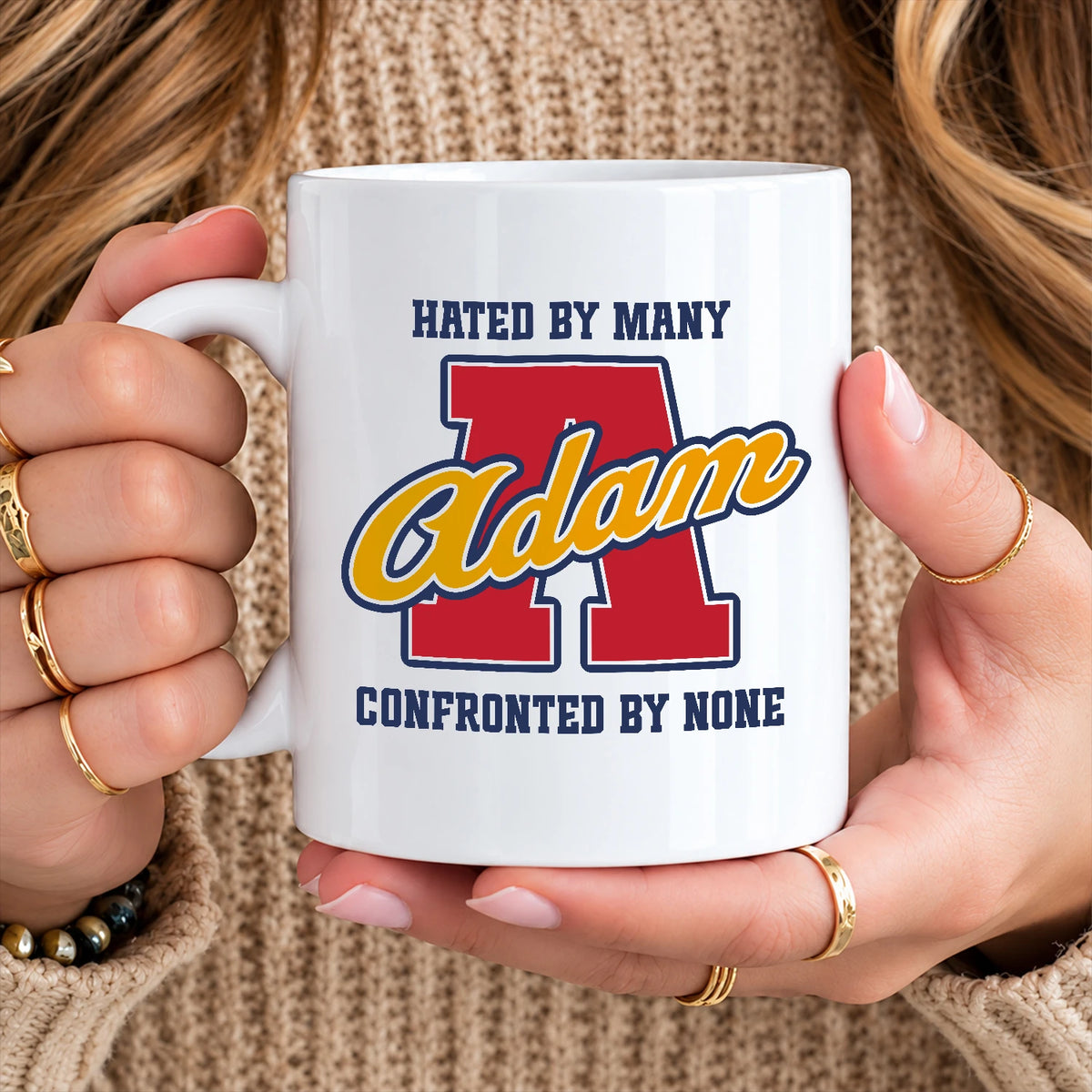 Hated By Many Confronted By None Cool Mug ADAM 13K1 MG16