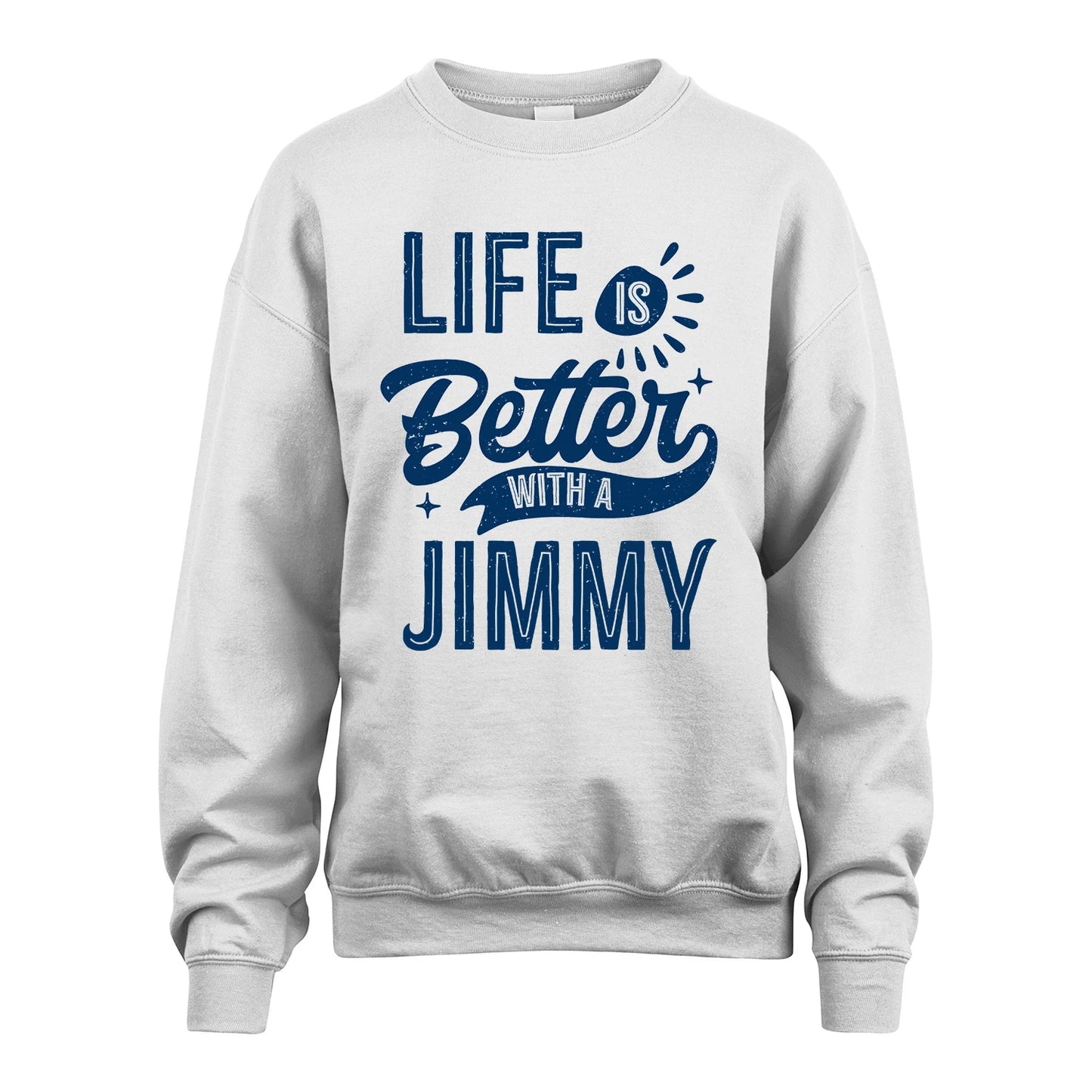 JIMMY 13K1-116 Personalized Name Quote T-Shirt Life Is Better With Unisex Gift