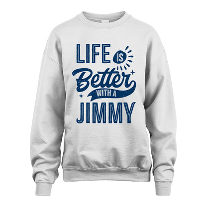 JIMMY 13K1-116 Personalized Name Quote T-Shirt Life Is Better With Unisex Gift