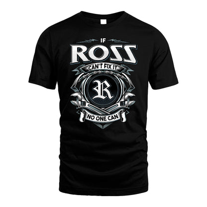 ROSS 13K1-510 Personalized  "Can’t Fix It No One Can"