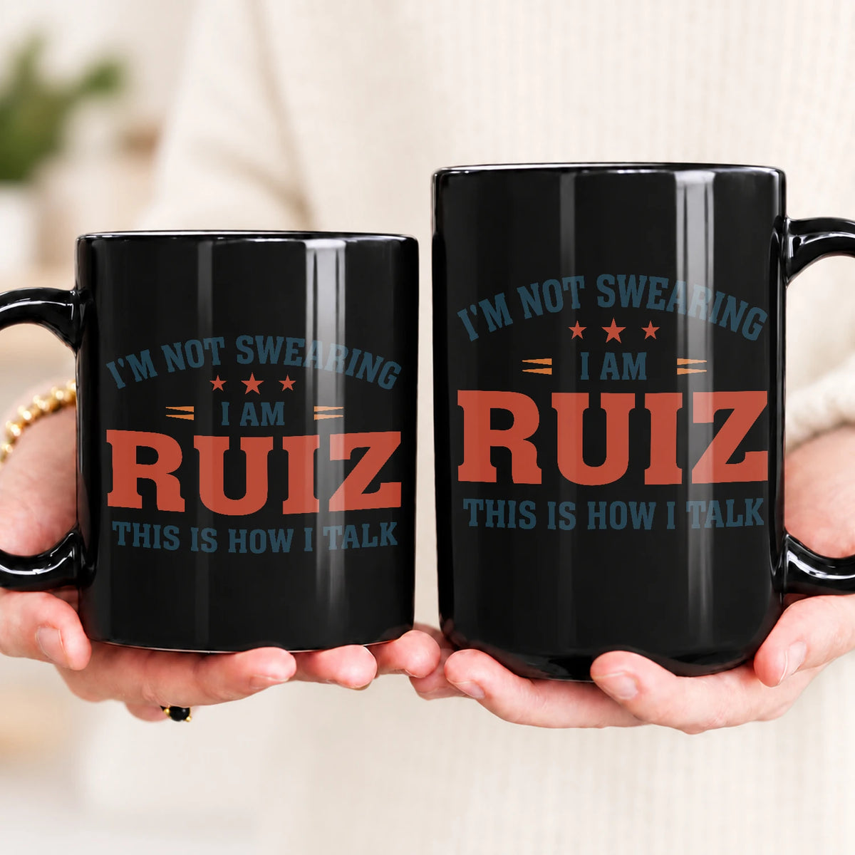 I'm Not Swearing I Am Name This Is How I Talk Funny Mug RUIZ 13K1 MG38