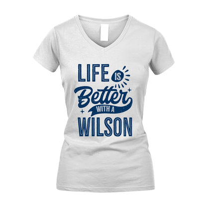 WILSON 13K1-116 Personalized Name Quote T-Shirt Life Is Better With Unisex Gift