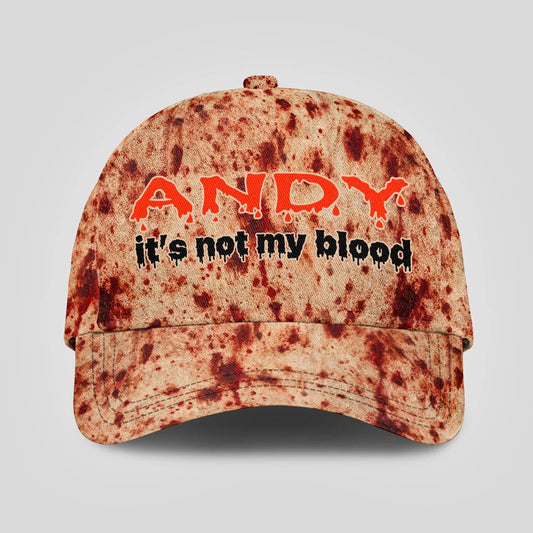 It's Not My Blood Halloween Cap ANDY 13K1 C70PF
