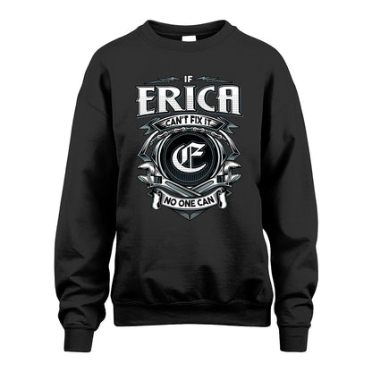 ERICA 13K1-510 Personalized  "Can’t Fix It No One Can"