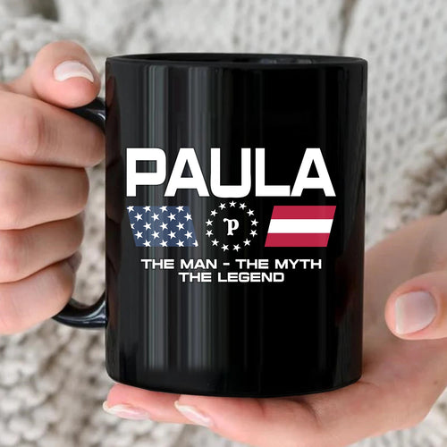 The Man The Myth The Legend Us Flag Mug PAULA 13K1 MG23