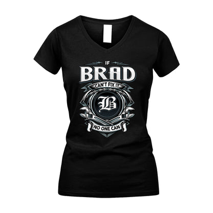 BRAD 13K1-510 Personalized  "Can’t Fix It No One Can"