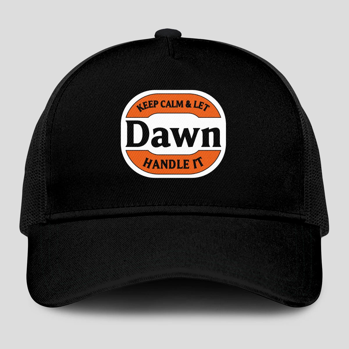 Keep Calm & Let Your Name Handle It Black Mesh Cap DAWN 13K1 C199PF